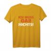 Ich Muss Gar Nichts Ruhestand Rentnerin Rentner T-Shirt – Humorvolles Geschenk für Oma, Opa, Rentner zum Geburtstag oder Weihnachten
