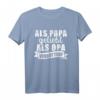 Als Papa geliebt, als Opa vergöttert T-Shirt – Perfektes Geschenk zum Vatertag für Großväter und Enkelkinder
