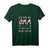 Ich Bin Die Oma Ich Muss Nicht Nein Sagen - Lustiges Oma T-Shirt für coole Omas, perfekte Geschenkidee