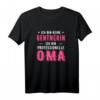 Damen Lustiges Oma T-Shirt - Kein Rentnerin sondern Professionelle Oma, Geschenk zum Ruhestand, Pension & Geburtstag