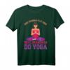 Lustiges Oma Yoga T-Shirt - Perfektes Geschenk für die Großmutter, die aktiv ist & ihren Humor zeigt