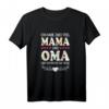 Lustiges Oma T-Shirt - Witziges Geschenk mit Spruch für Großmütter zum Geburtstag, Weihnachten & Familie