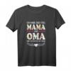 Lustiges Oma T-Shirt - Witziges Geschenk mit Spruch für Großmütter zum Geburtstag, Weihnachten & Familie