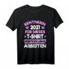 Rentnerin 2021 Rente Geschenk T-Shirt für Damen – Lustiges Abschiedsgeschenk für Frauen, Mütter & Omas zum Renteneintritt