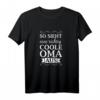 Damen Lustiges T-Shirt: So sieht eine richtig coole Oma aus – Originelles Familien-Statement für Weihnachten, Geburtstag & mehr