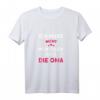 Ich muss nicht nein sagen, ich bin die Oma - Lustiges Großmutter T-Shirt für Geburtstag, Muttertag & Weihnachten