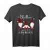 Chillin' with my Gnomies Weihnachten T-Shirt – Lustiges Zwergen-Design für die ganze Familie, perfekt als Weihnachtsgeschenk oder festliches Outfit