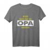 So Gut Kann Man Als Opa Aussehen T-Shirt – Lustiges Geschenk für den coolsten Opa mit Humor zum Geburtstag, Weihnachten & Jubiläum