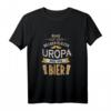 Ruhe da hinten, Uropa will ein Bier T-Shirt – Lustiges Geschenk für Opa, Uropa & Großeltern zum 80., 90. & 100. Geburtstag