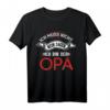 Ich muss nicht Nein sagen ich bin der Opa - Lustiges Großeltern Opa T-Shirt als Geschenk zum Geburtstag oder Weihnachten