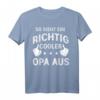 Lustiges Opa Shirt mit Spruch - Ruhestand Geschenk 2023/2024, Das perfekte Geschenk für den besten Opa
