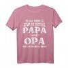 Ich habe zwei Titel Papa und Opa und ich rocke sie beide T-Shirt – Lustiges Geschenk für Vatertag, Geburtstag & Weihnachten für den besten Vater & Opa