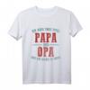 Lustiges Papa und Opa T-Shirt – Bester Papa & Opa Geschenk zum Vatertag, Geburtstag & Weihnachten 2024