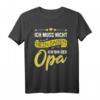 Lustiges Opa T-Shirt - Witziges Geschenk zum Geburtstag, Vatertag & Familienfest für Großvater