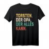 Name Torsten - Der Opa, der alles kann T-Shirt | Persönliches Geschenk zum Geburtstag & Namenstag