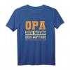 Herren Opa T-Shirt - Der Mann Der Mythos Schlechte Umgang mit Humor, Dankeschön Geschenk für den tollen Großvater