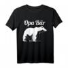 Lustiges Opa Bär T-Shirt – Originelles Geburtstags- und Vatertagsgeschenk für den besten Opa der Welt