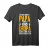 Ich Bin Papa Opa und Uropa T-Shirt – Lustiges Geschenk zum Geburtstag, Taufe & Babyparty für stolze Uropas und Großväter