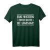 Lustiges T-Shirt mit Aufschrift 'Janz wichtigfresse halten!' – Trendiges Geschenk für Männer, Frauen, Väter, Omas & Opas zu Geburtstag, Weihnachten & Anlässen
