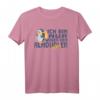 Ich bin nur wegen dem Almdudler hier T-Shirt - Lustiges Geschenk für Almdudler Fans zu Geburtstag, Weihnachten & Vatertag