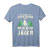 Jagen Jäger Geschenk Hirsch Wild Jagd T-Shirt mit lustigem Spruch – Perfekt für Berufsjäger, Hobbyjäger & Jäger in Wald & Wildnis