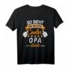 So Sieht Ein Richtig Cooler Opa Aus - Lustiges Geschenk T-Shirt für Geburtstag, Weihnachten & Familienfotos