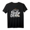 Herren Ganz stolzer Bully Opa Geschenk T-Shirt – Lustiges Bulldoggen Design für Papa, Großvater & Bulldoggenliebhaber zu Geburtstag, Weihnachten & Ostern