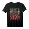 Lustiges Ruhestand Spruch T-Shirt für Rentner, Opa & Großvater 2022 – Ideales Abschiedsgeschenk für den Ruhestand