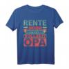 Lustiges Ruhestand Spruch T-Shirt für Rentner, Opa & Großvater 2022 – Ideales Abschiedsgeschenk für den Ruhestand