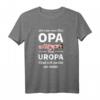 Lustiges Ich Spruch T-Shirt für Papa, Opa & Uropa – Originelles Vatertagsgeschenk, Männertagsshirt & Herrentags-Shirt mit humorvollem Spruch
