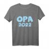 Opa 2022 werdender Großvater T-Shirt – Perfektes Geschenk zur Schwangerschaftsverkündung und Familienerweiterung