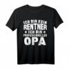Lustiges Kein Rentner Sondern Opa Ruhestand Geschenk T-Shirt - Perfektes Geschenk für Opas zum Ruhestand