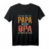 Ich hab zwei Titel Papa und Opa | Lustiges Opa T-Shirt als Geschenkidee zum Geburtstag, Jubiläum, Vatertag & Weihnachten