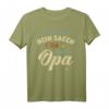 Ich muss nicht Nein sagen Ich bin der Opa - Großvater T-Shirt für frisch gebackene Opas, Vatertag & Geburtstagsgeschenk