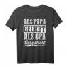 Als Papa Geliebt Als Opa Vergöttert Vatertagsgeschenk - Lustiges T-Shirt für Papa & Opa zu jedem Anlass