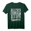 Als Papa Geliebt Als Opa Vergöttert Vatertagsgeschenk - Lustiges T-Shirt für Papa & Opa zu jedem Anlass