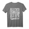 Als Papa Geliebt Als Opa Vergöttert Vatertagsgeschenk - Lustiges T-Shirt für Papa & Opa zu jedem Anlass