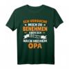 Ich versuche mich zu benehmen, komme nach Opa T-Shirt – Lustiges Geschenk für Familienfeiern, Papa, Mama, Tante & Onkel