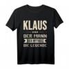 Lustiges Klaus T-Shirt mit Spruch – Humorvolles Geschenk für Männer, Kinder & Familienmitglieder zu Weihnachten & Geburtstag
