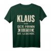 Lustiges Klaus T-Shirt mit Spruch – Humorvolles Geschenk für Männer, Kinder & Familienmitglieder zu Weihnachten & Geburtstag