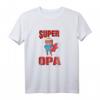 Super Opa T-Shirt – Lustiges Geschenkidee für Papa, Großvater & Geburtstagsspaß für Herren