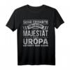 Seine Mäjestät der Uropa betritt den Raum T-Shirt - Lustige Geschenkidee vom Enkel oder Sohn