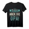 Herren Opa Geschenke 2021 mit Spruch - Lustiges T-Shirt für den Großvater, perfekt für Geburtstag, Vatertag & Weihnachten