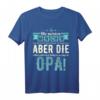 Herren Opa Geschenke 2021 mit Spruch - Lustiges T-Shirt für den Großvater, perfekt für Geburtstag, Vatertag & Weihnachten