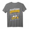 Seine Majestät Der Opa Betritt Den Raum T-Shirt - Originelles Geschenk für Opa mit Humor