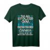 Ich Bin Stolzer Opa Einer Wahnsinnig Fantastischen Enkelin T-Shirt - Lustiges Geschenk für Opa zu Vatertag, Geburtstag & Weihnachten