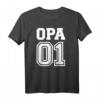 Opa 01 T-Shirt – Liebevolles Geschenk für Opas und Großväter, perfekt zum Geburtstag oder zur Geburt eines Enkels