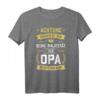 Erheben sie sich: Seine Majestät der Opa betritt den Raum - Lustiges T-Shirt für Großeltern, Eltern & Familienfeste