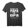 Lustiges Papa und Opa Vater Geschenkidee T-Shirt für Vatertag, Schwangerschaft & Familienfreude