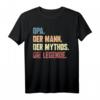 Opa Der Mann Der Mythos Die Legende Vatertags Shirt - Lustiges Geschenk für Großväter zu Geburtstag, Weihnachten & mehr
